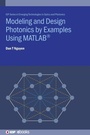 Cover: Modeling and Design Photonics by Examples Using MATLAB (R) - Institute of Physics Publishing