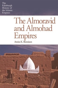 Abbildung von: Almoravid and Almohad Empires - Edinburgh University Press