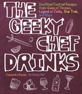Cover: The Geeky Chef Drinks: Volume 3 - Race Point Publishing