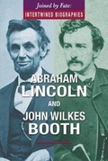 Cover: Abraham Lincoln and John Wilkes Booth - Enslow Publishing