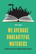 Cover: We Average Unbeautiful Watchers - University of Nebraska Press