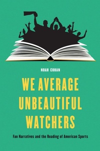Enlarge image Cover: We Average Unbeautiful Watchers - University of Nebraska Press