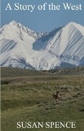 Cover: A Story of the West - Susan Spence