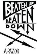 Cover: Beaten Up Beaten Down - Punk Hostage Press
