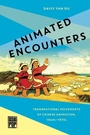 Cover: Animated Encounters - University of Hawaii Press