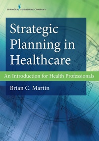 Abbildung von: Strategic Planning in Healthcare - Springer Publishing Company