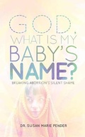 Cover: God, What is My Baby's Name? - Christian International Publishers