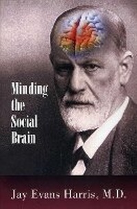 Enlarge image Cover: Minding the Social Brain - Jason Aronson Publishers