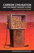 Cover: Carbon Civilisation and the Energy Descent Future - Simplicity Institute