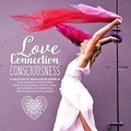 Cover: Love, Connection, Consciousness - About My Brain