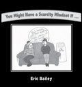 Cover: You Might Have a Scarcity Mindset If... - Feel Well, Live Well