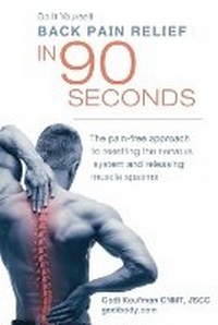 Abbildung von: Do It Yourself Back Pain Relief In 90 Seconds - Neuromuscular Therapy/Scs