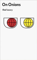Cover: Elad Lassry - on Onions - Primary Information