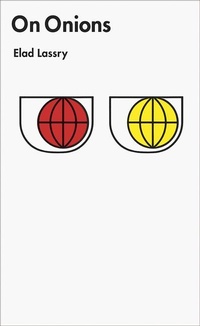 Enlarge image Cover: Elad Lassry - on Onions - Primary Information