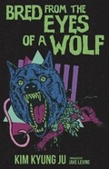 Cover: Bred from the Eyes of a Wolf - Plays Inverse Press