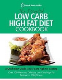 Enlarge image Cover: The Essential Low Carb High Fat Diet Cookbook - Erin Rose Publishing