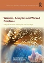 Cover: Wisdom, Analytics and Wicked Problems - Gower Publishing Ltd