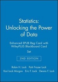 Enlarge image Cover: Statistics: Unlocking the Power of Data, 2e Enhanced EPUB Reg Card with WileyPLUS Blackboard Card Set - Wiley