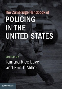 Abbildung von: The Cambridge Handbook of Policing in the United States - Cambridge University Press
