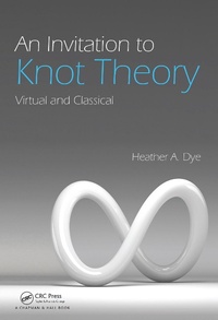 Abbildung von: An Invitation to Knot Theory - Chapman & Hall/CRC