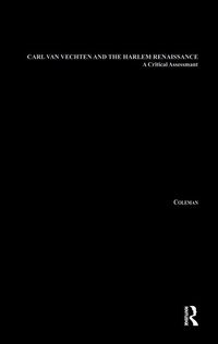 Enlarge image Cover: Carl Van Vechten and the Harlem Renaissance - Routledge
