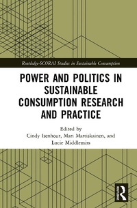 Enlarge image Cover: Power and Politics in Sustainable Consumption Research and Practice - Routledge
