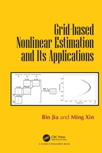 Enlarge image Cover: Grid-based Nonlinear Estimation and Its Applications - CRC Press