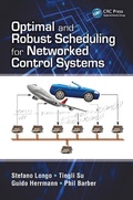 Cover: Optimal and Robust Scheduling for Networked Control Systems - CRC Press