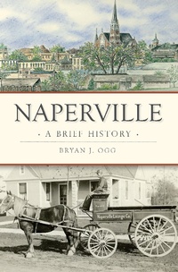 Abbildung von: Naperville - The History Press