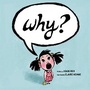 Cover: Why? - Chronicle Books