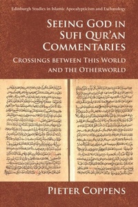 Abbildung von: Seeing God in Sufi Qur'an Commentaries - Edinburgh University Press