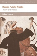 Cover: Russian Futurist Theatre - Edinburgh University Press