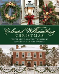 Abbildung von: Colonial Williamsburg Christmas - Globe Pequot Press