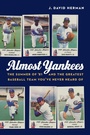 Cover: Almost Yankees - University of Nebraska Press