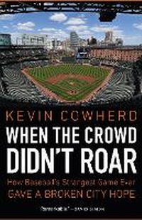 Enlarge image Cover: When the Crowd Didn't Roar - University of Nebraska Press