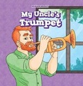 Cover: My Uncle's Trumpet - PowerKids Press