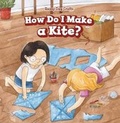 Cover: How Do I Make a Kite? - PowerKids Press