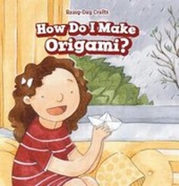Enlarge image Cover: How Do I Make Origami? - PowerKids Press