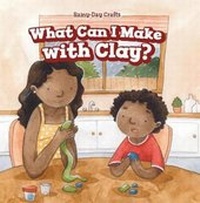 Enlarge image Cover: What Can I Make with Clay? - PowerKids Press