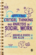Cover: Applying Critical Thinking and Analysis in Social Work - SAGE Publications Ltd