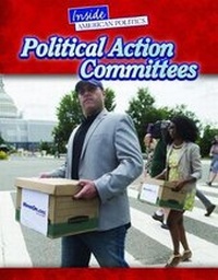 Enlarge image Cover: Political Action Committees - Lucent Press