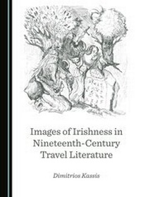 Abbildung von: Images of Irishness in Nineteenth-Century Travel Literature - Cambridge Scholars Publishing