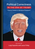 Cover: Political Correctness in the Era of Trump - Cambridge Scholars Publishing