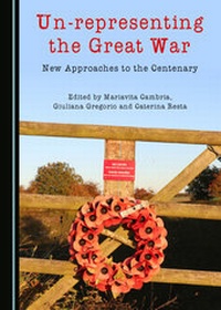 Enlarge image Cover: Un-representing the Great War - Cambridge Scholars Publishing