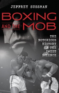 Abbildung von: Boxing and the Mob - Rowman & Littlefield Publishers