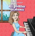 Cover: El Piano de Mama (My Mom's Piano) - PowerKids Press