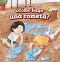 Cover: ?Como Hago Una Cometa? (How Do I Make a Kite?) - PowerKids Press