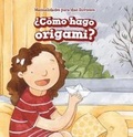 Cover: ?Como Hago Origami? (How Do I Make Origami?) - PowerKids Press