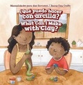 Cover: ?Que Puedo Hacer Con Arcilla? / What Can I Make with Clay? - PowerKids Press