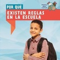 Cover: Por Que Existen Reglas En La Escuela (Why Do We Have Rules in School?) - PowerKids Press